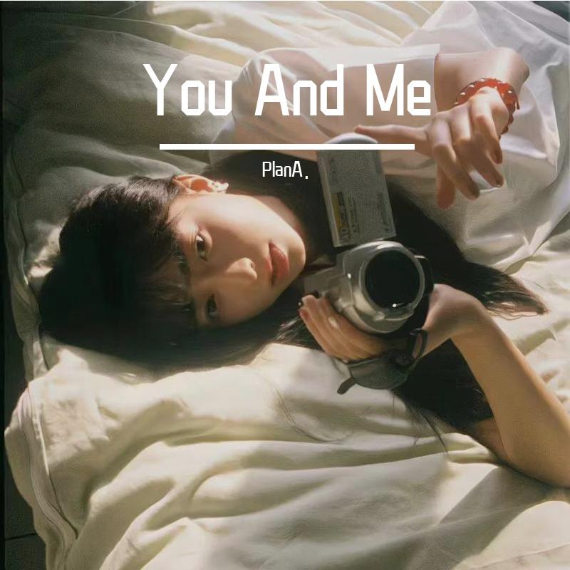 You And Me