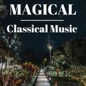 Magical Classical Music专辑