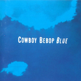 COWBOY BEBOP Original Soundtrack 3 BLUE