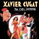 Xavier Cugat - The Cat's Serenade专辑