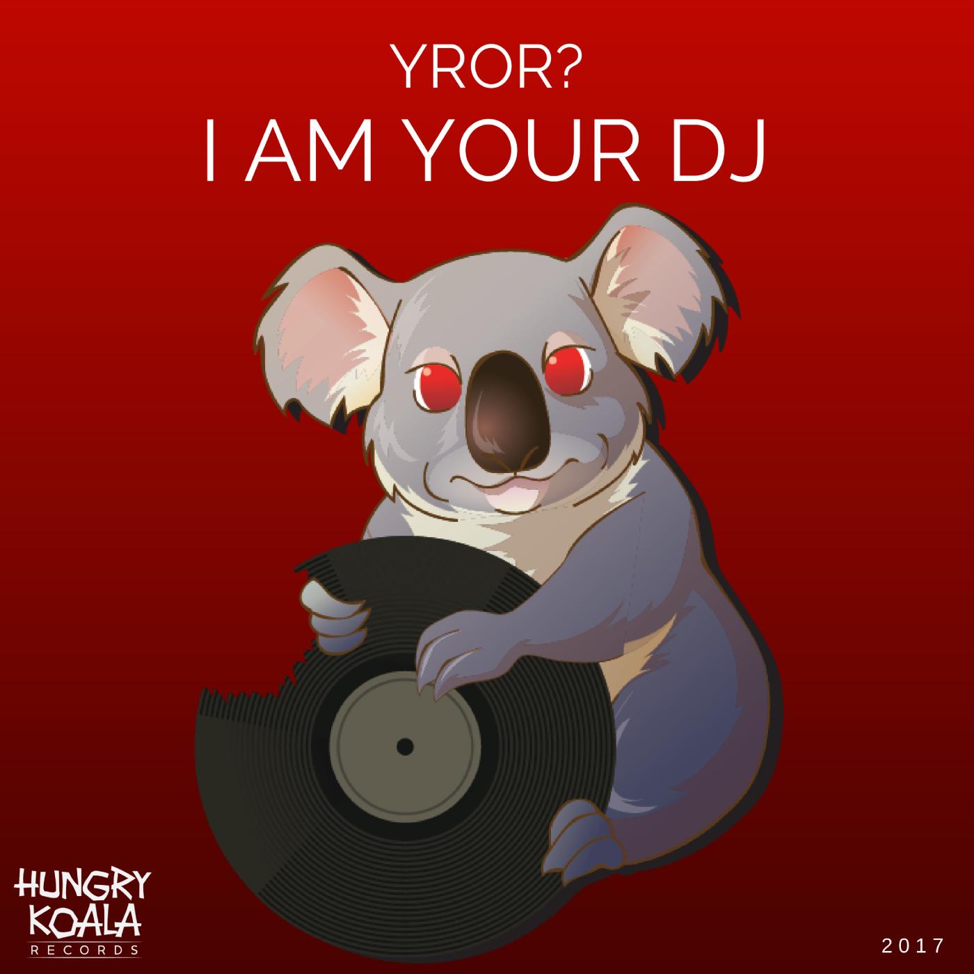 I Am Your Dj (Original Mix)