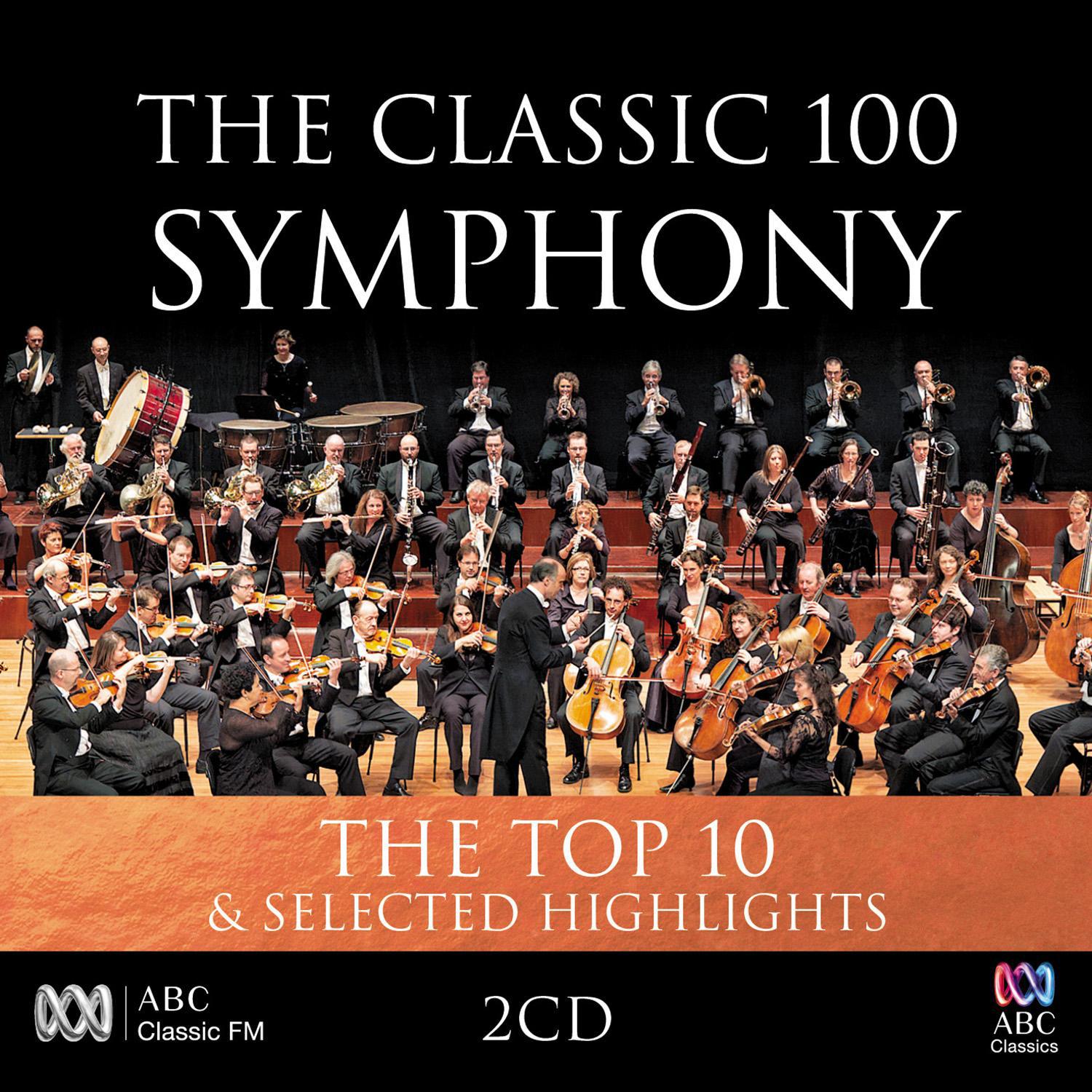 The Classic 100: Symphony – The Top 10 & Selected Highlights专辑