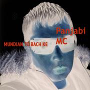 Mundian To Bach Ke