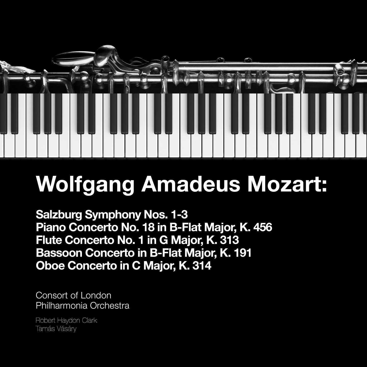 Wolfgang Amadeus Mozart: Salzburg Symphony Nos. 1-3 & Concertos专辑