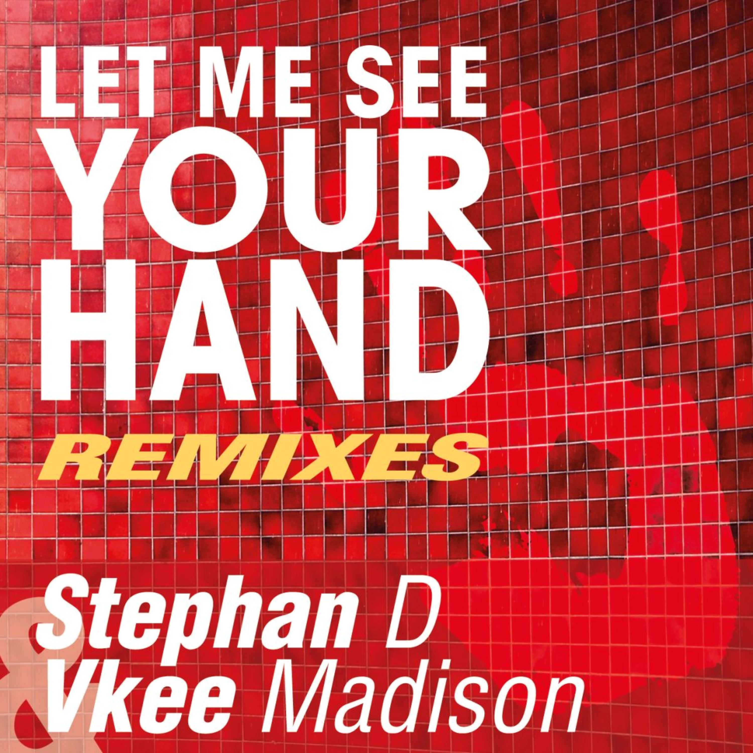 Vkee Madison - Let Me See Your Hand (Keith Hurtigan Remix)