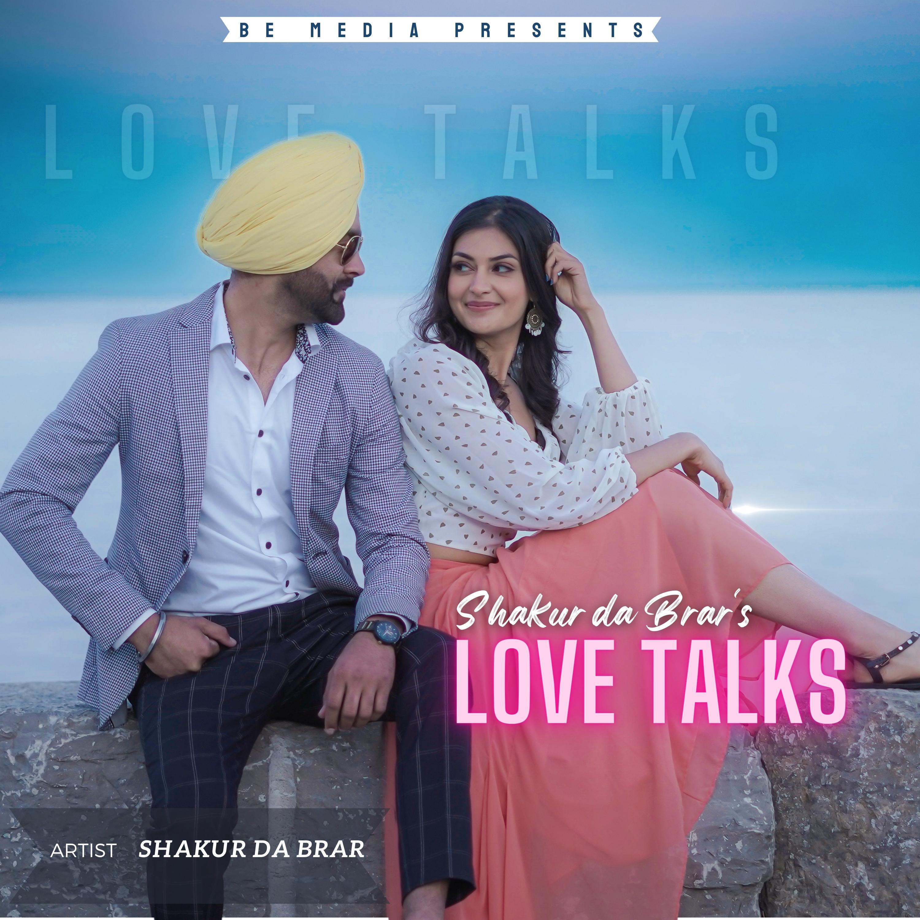 Shakur Da Brar - Love Talks