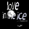 Love In The Ice