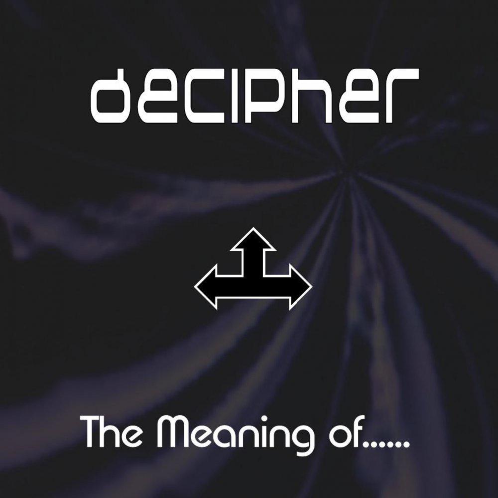 Decipher - The Meaning Of.... (Thierry Cassette Remix)