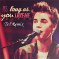 As Long As You Love Me (REMIX)