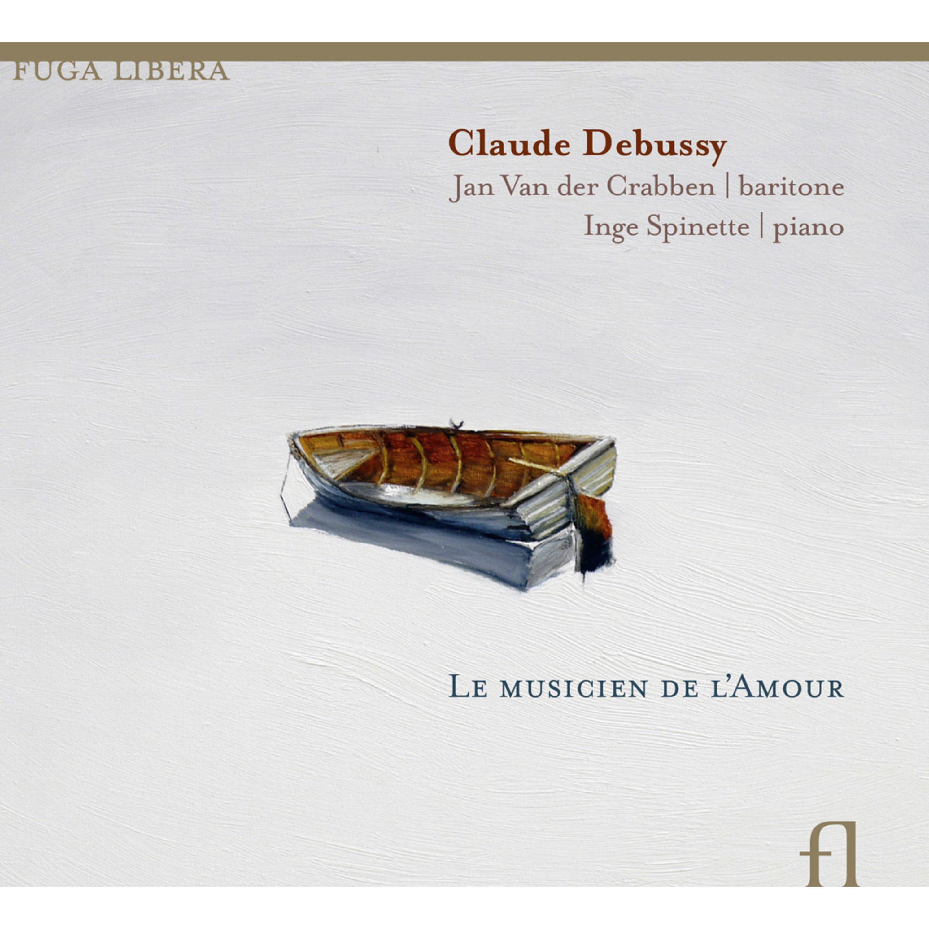 Debussy: Le Musicien de l'Amour