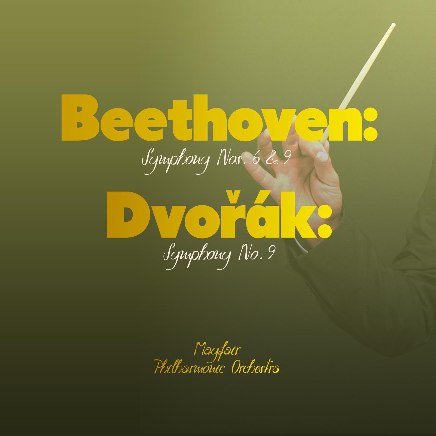 Beethoven: Symphony Nos. 6 & 9 - Dvořák: Symphony No. 9专辑