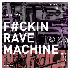 F#ckin Rave Machine