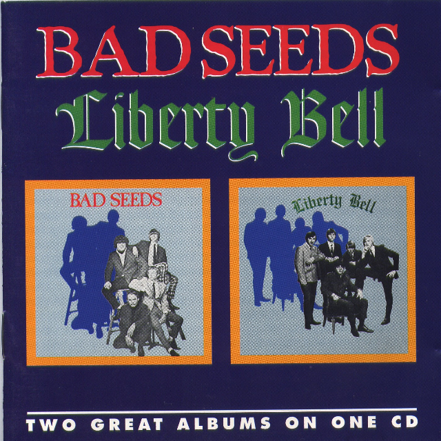Bad Seeds/Liberty Bell