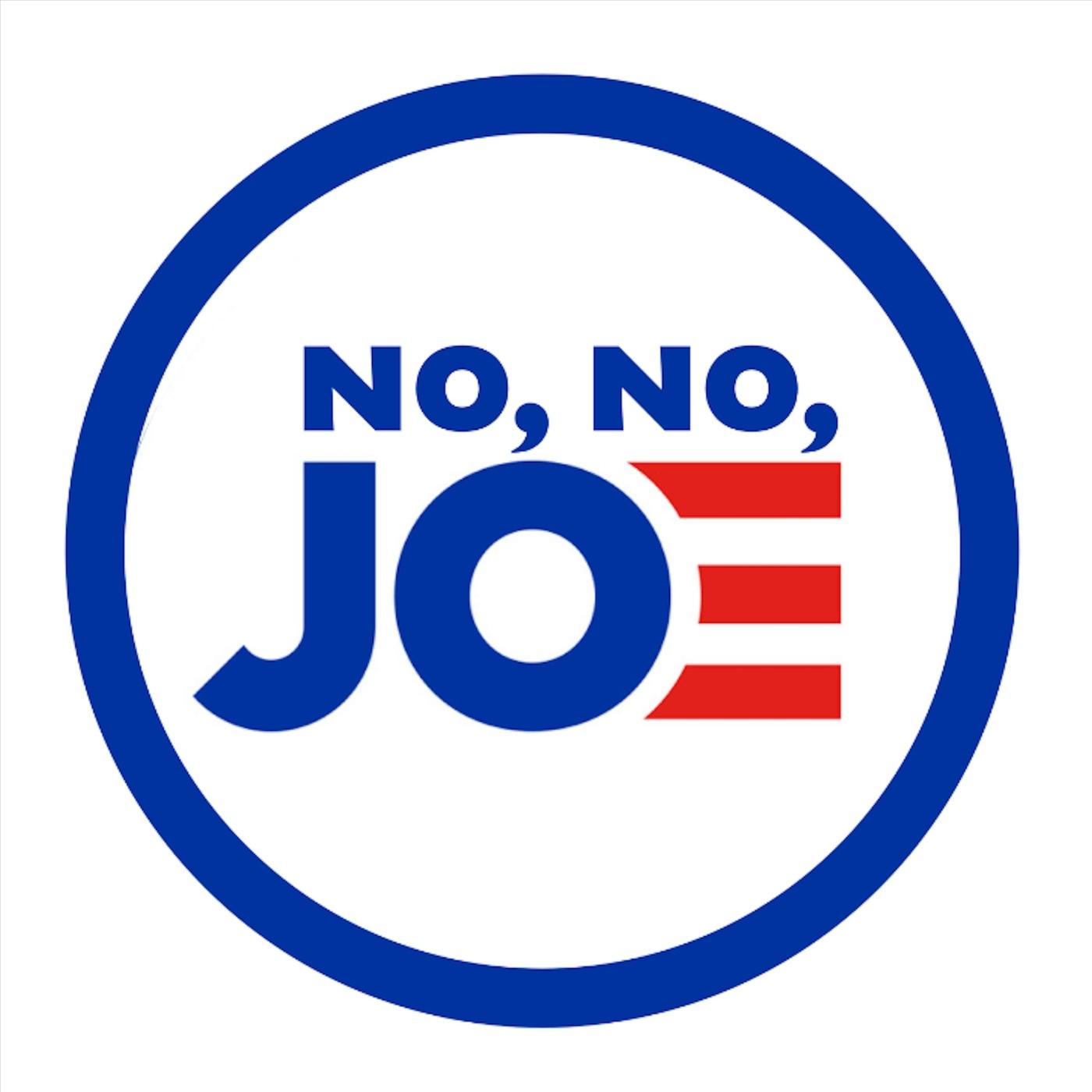 No, No, Joe