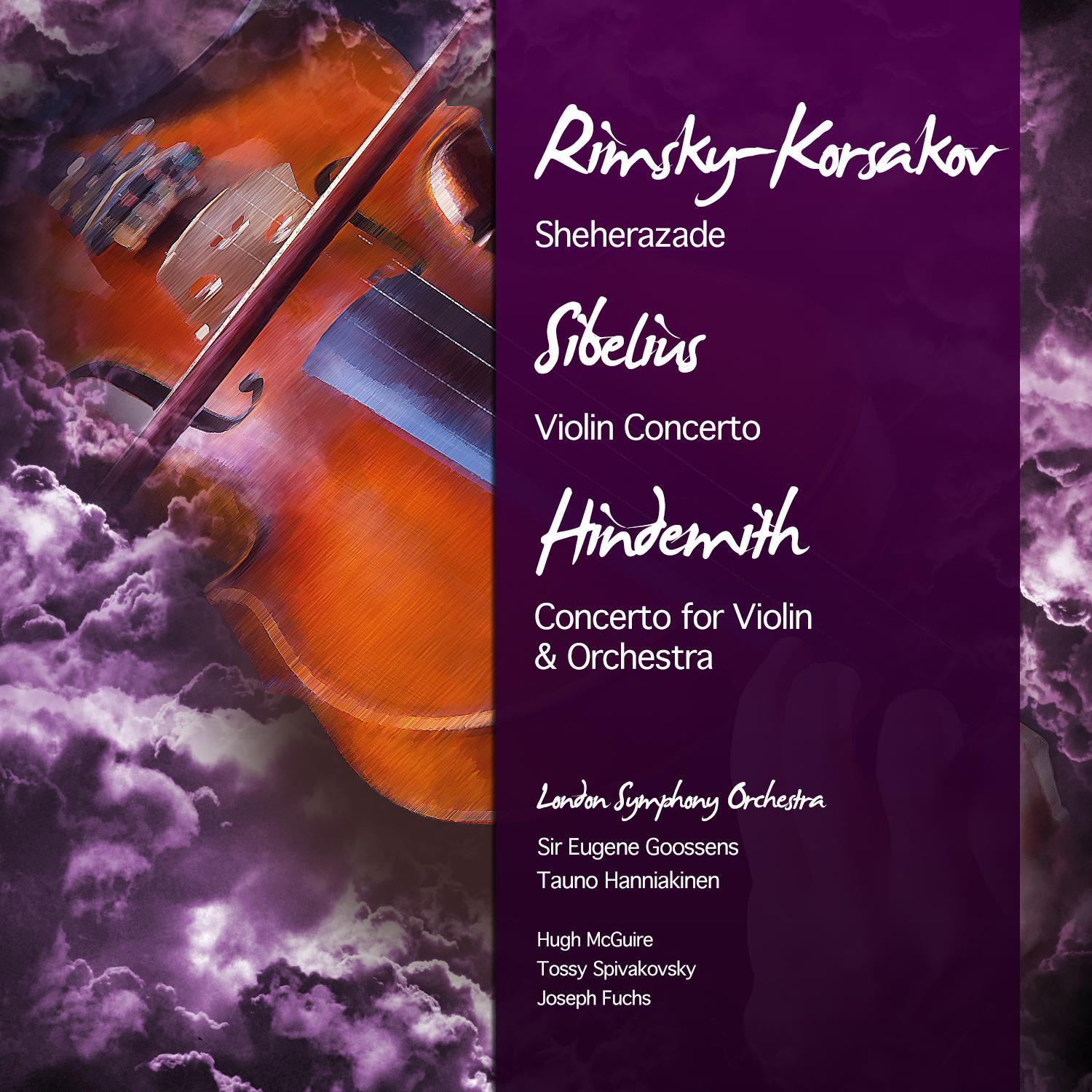 Rimsky-Korsakov: Sheherazade - Sibelius: Violin Concerto - Hindemith: Concerto for Violin & Orchestra