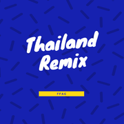 Thailand Remix 泰国摇