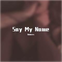 Say My Name