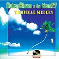 Tropical Medley, Vol. 1