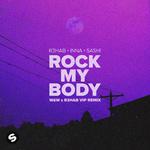 Rock My Body (with SASH!) [W&W x R3HAB VIP Remix]专辑