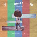 Crazy (Remixes part 1)专辑