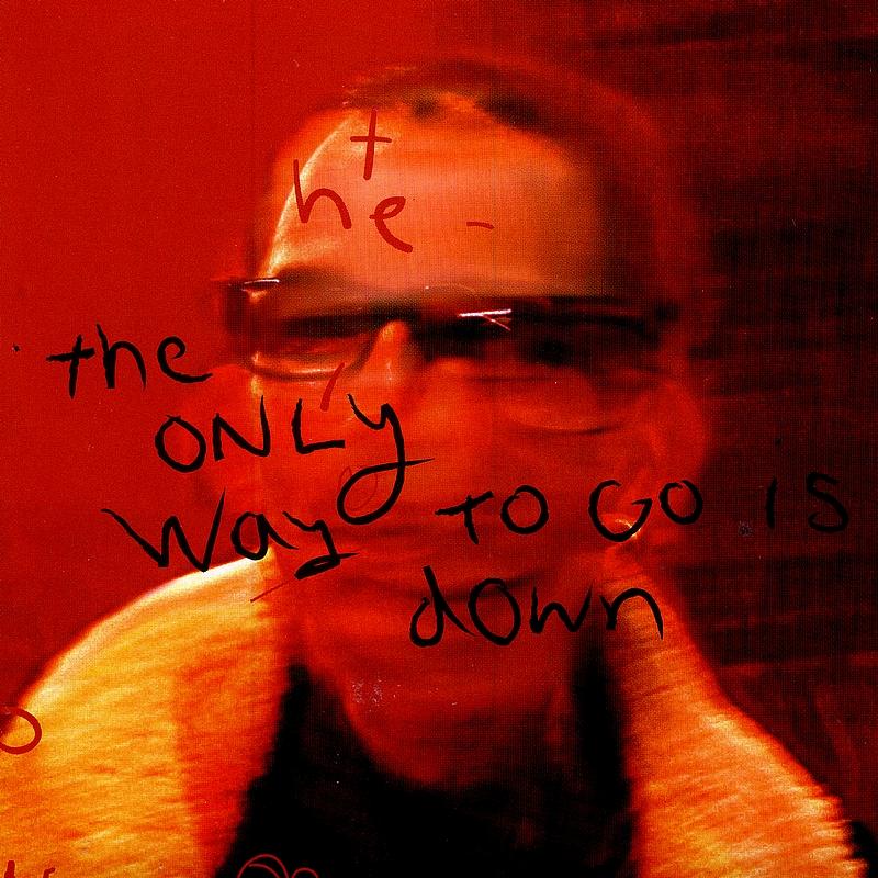 The Only Way To Go Is Down