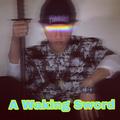 A Waking Sword