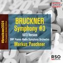 BRUCKNER, A.: Symphony No. 3 (original 1873 version, ed. L. Nowak) (Complete Symphony Versions Edit