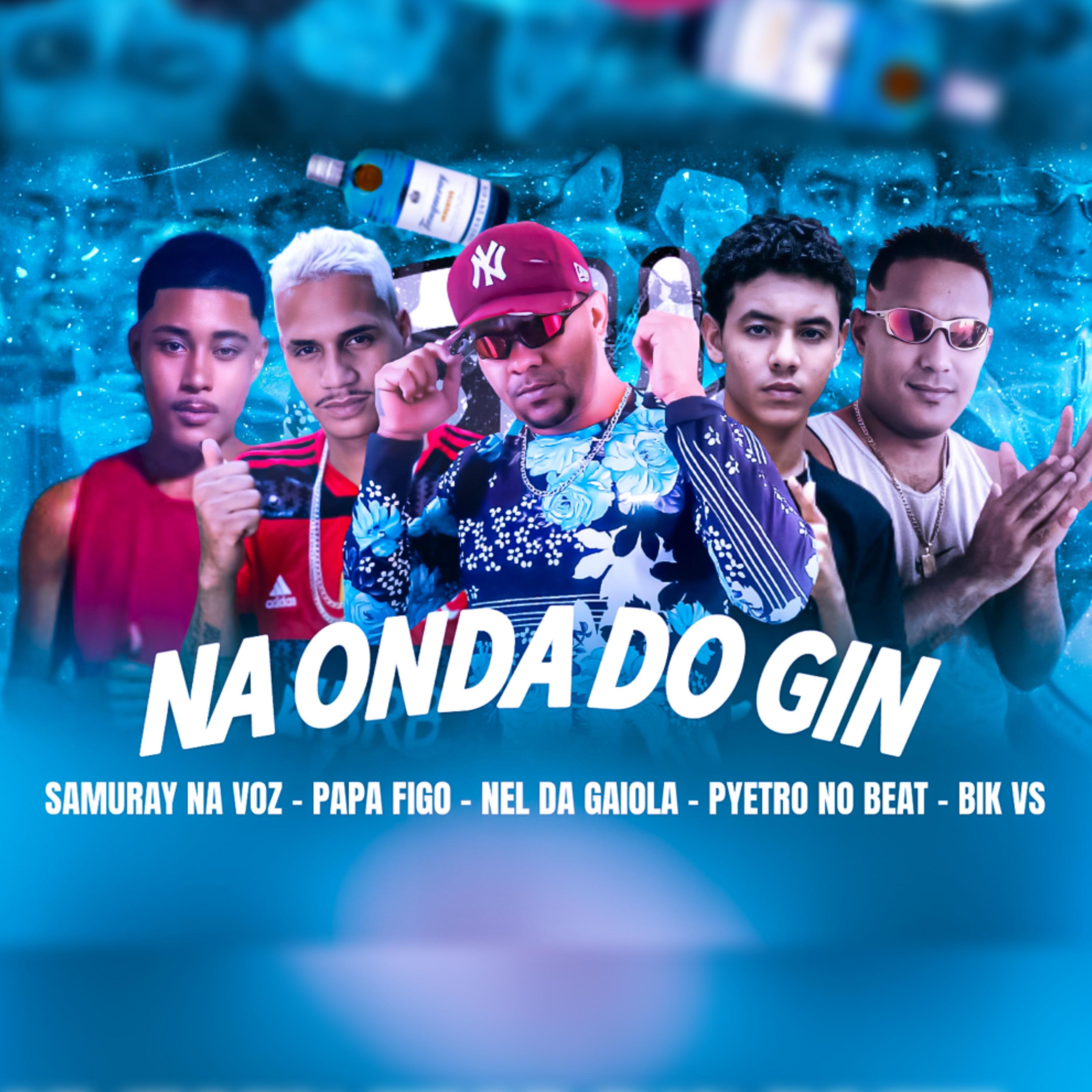 Nel da Gaiola - Na Onda do Gin