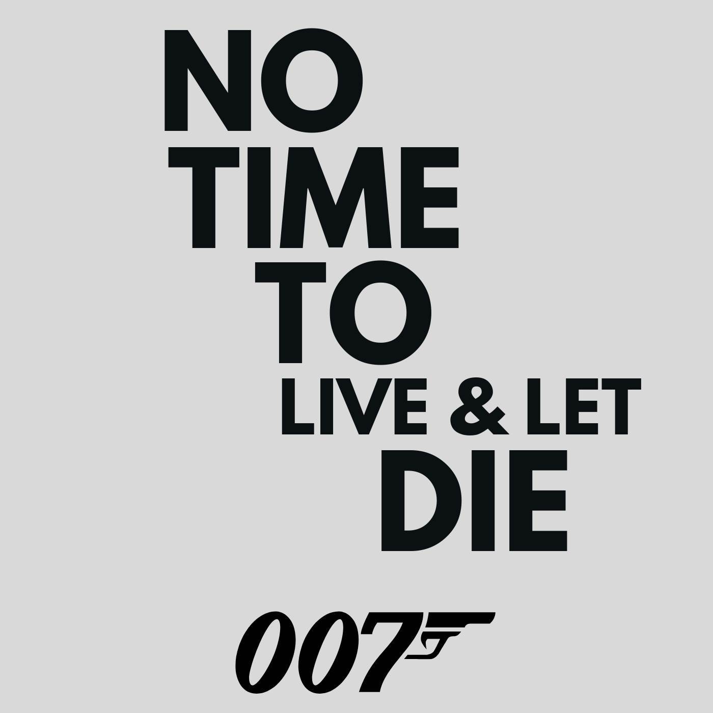 No Time To Live & Let Die