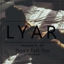 Don't Tell 'Em (LYAR Remix)专辑