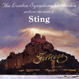 Fortress: The London Symphony Orchestra Performs the Music of Sting