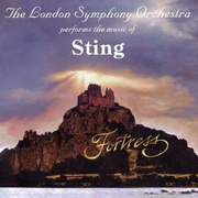 Fortress: The London Symphony Orchestra Performs the Music of Sting