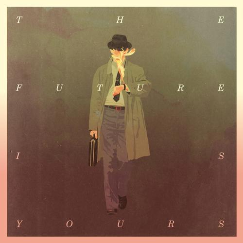 The Future Is Yours专辑