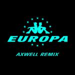 All Day And Night (Jax Jones & Martin Solveig Present Europa / Axwell Remix)专辑