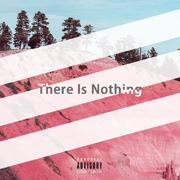 There Is Nothing (Prod. ZIV)