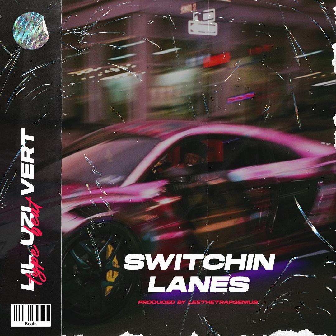 LilUziVert x PlayboiCarti Type Beat-Switchin Lanes