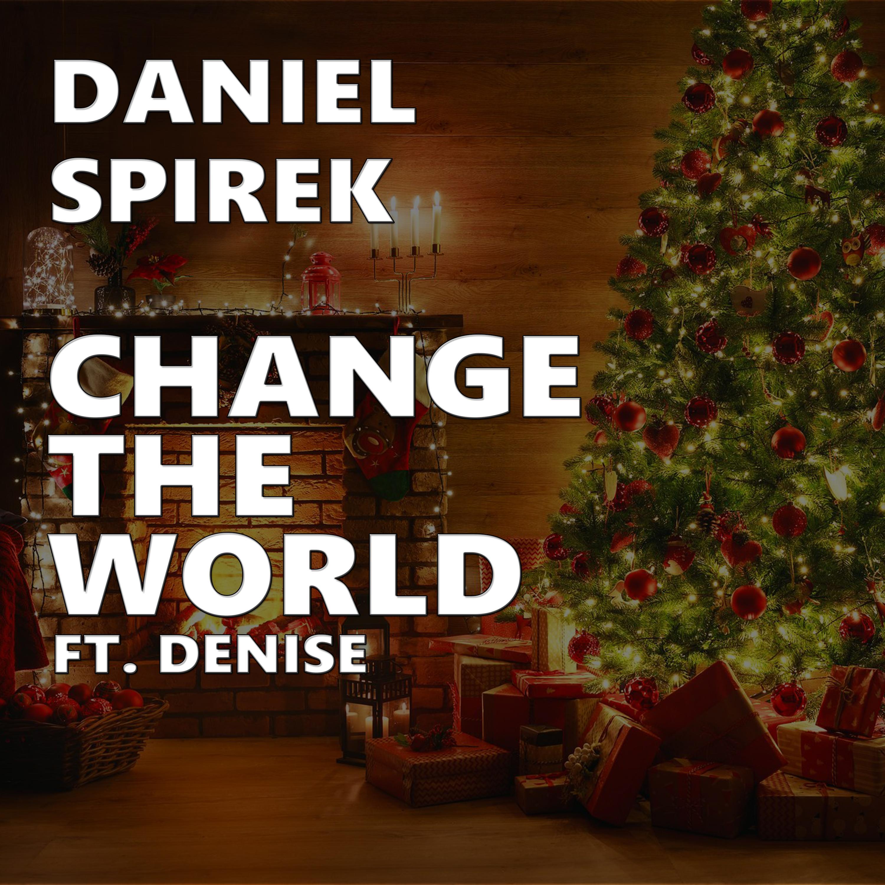 Change The World (feat. Denise) [Original Mix]