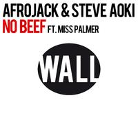 Afrojack & Steve Aoki Feat. Miss Palmer - No Beef (Silano Remix) 140