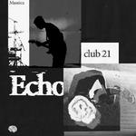 Echo Club 21专辑