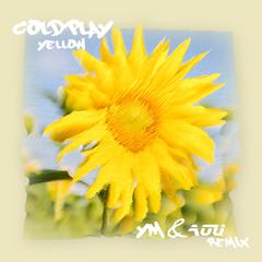 Coldplay-Yellow (Ym&Aou Remix)（Ym / Aou / Coldplay remix）