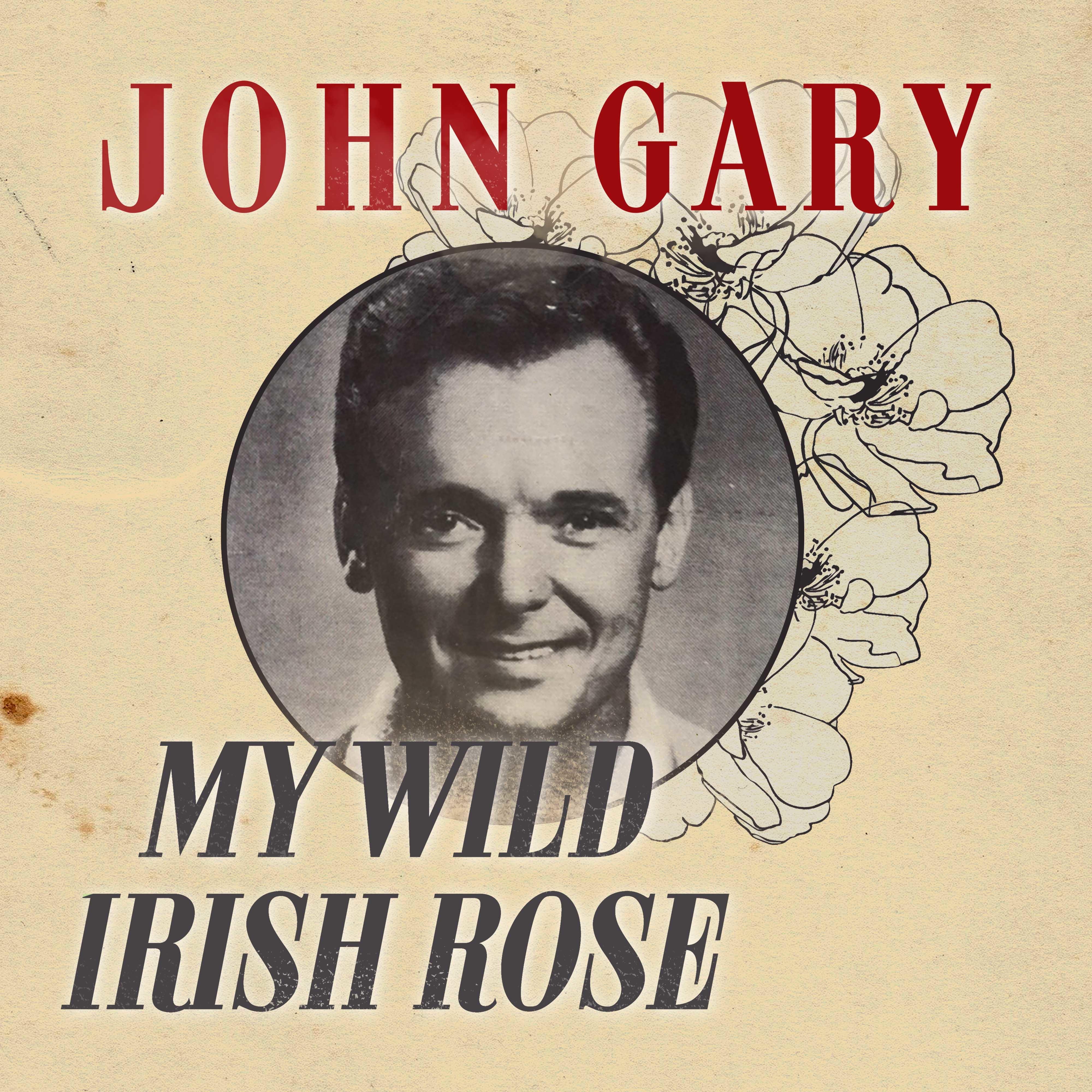 My Wild Irish Rose