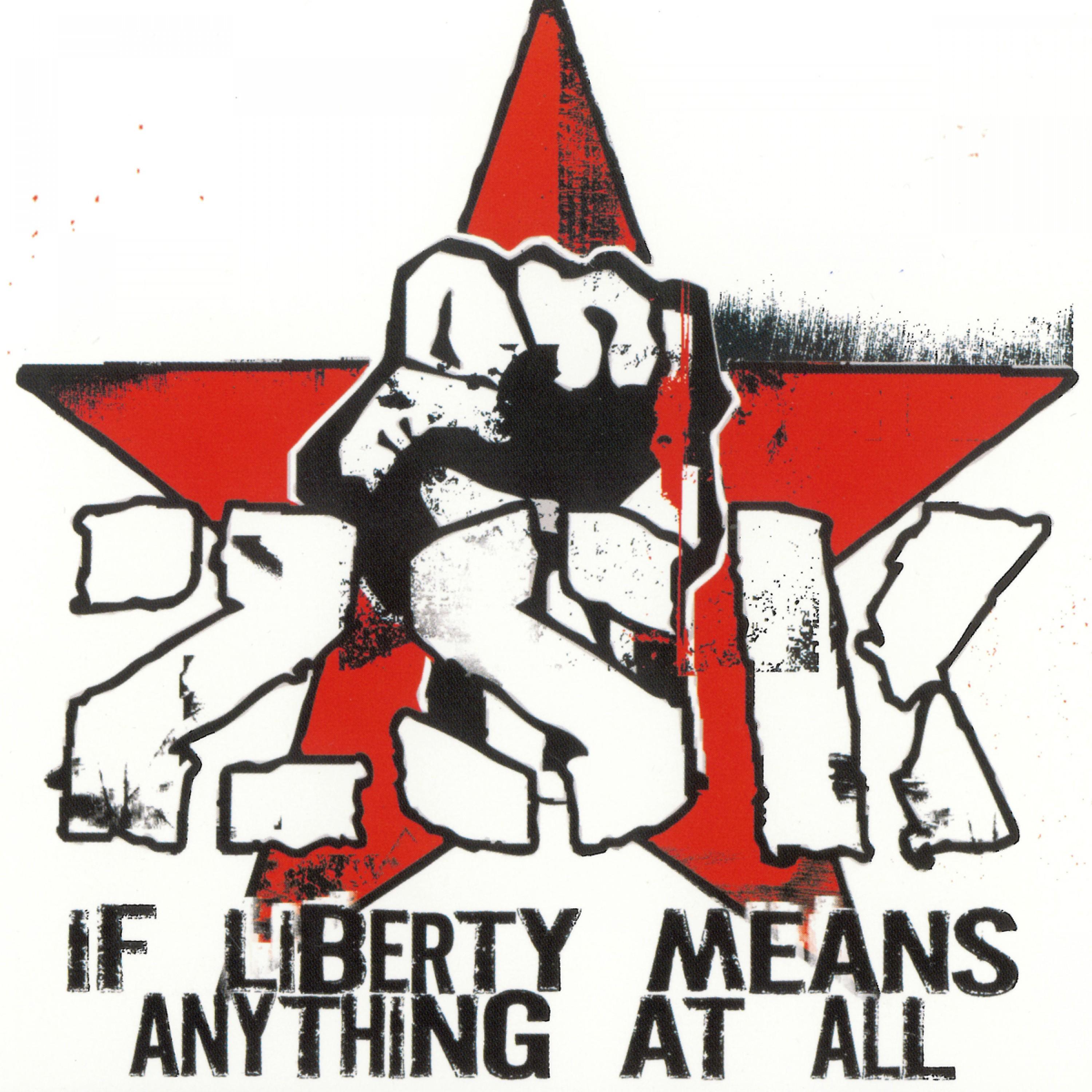 If Liberty Means Anything At All