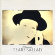 TEARS BALLAD