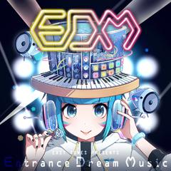 专辑《EXIT TUNES PRESENTS Entrance Dream Music》