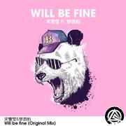 Will be fine