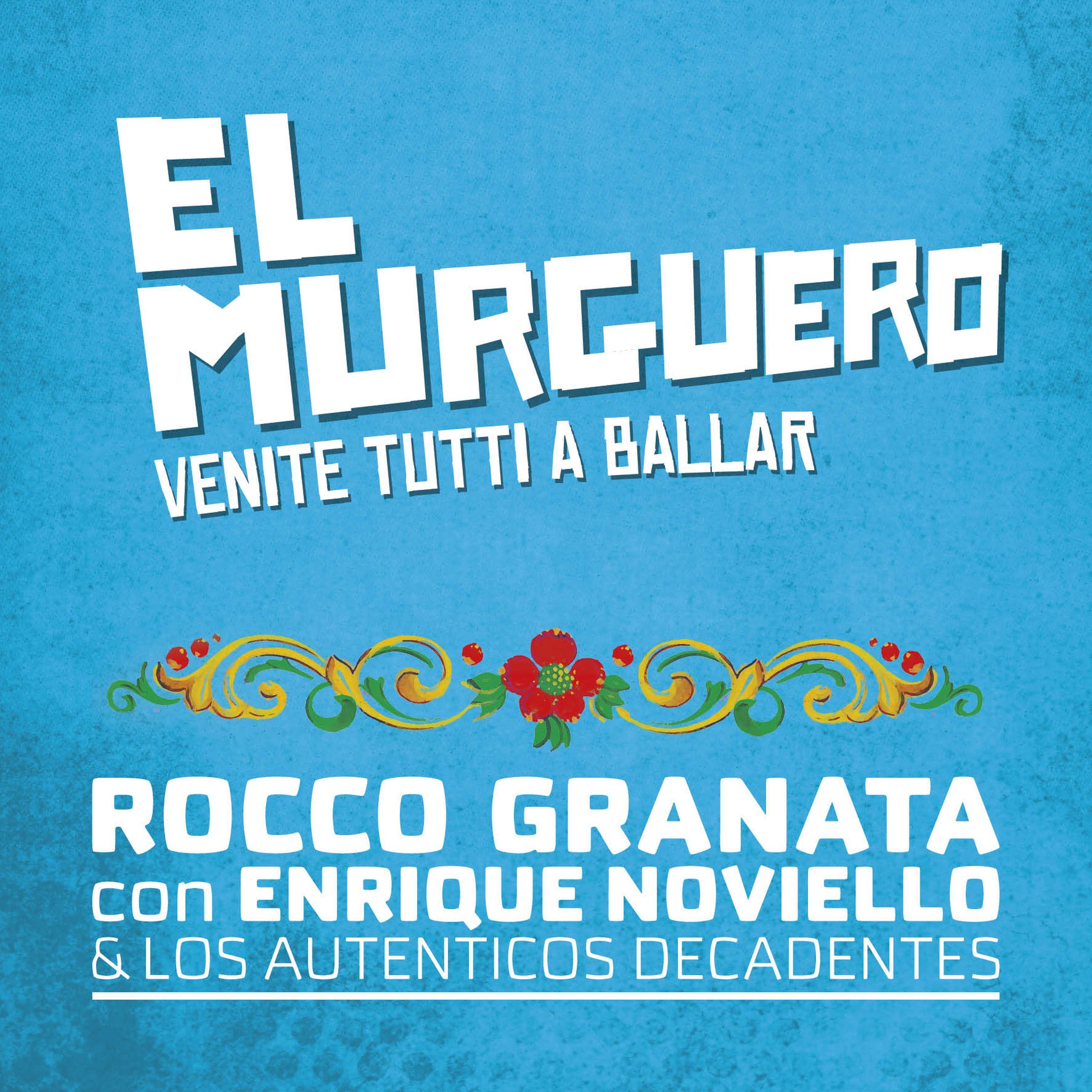 El Murguero (Venite Tutti A Ballar) (Remixes)