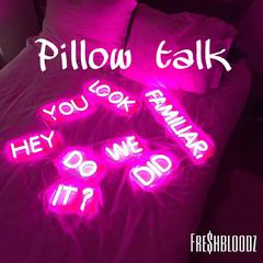 Pillow talk