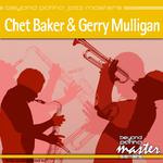Beyond Patina Jazz Masters: Chet Baker & Gerry Mulligan专辑