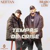 Neittan - Tempos de Crise