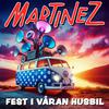 Martinez - Fest i våran husbil